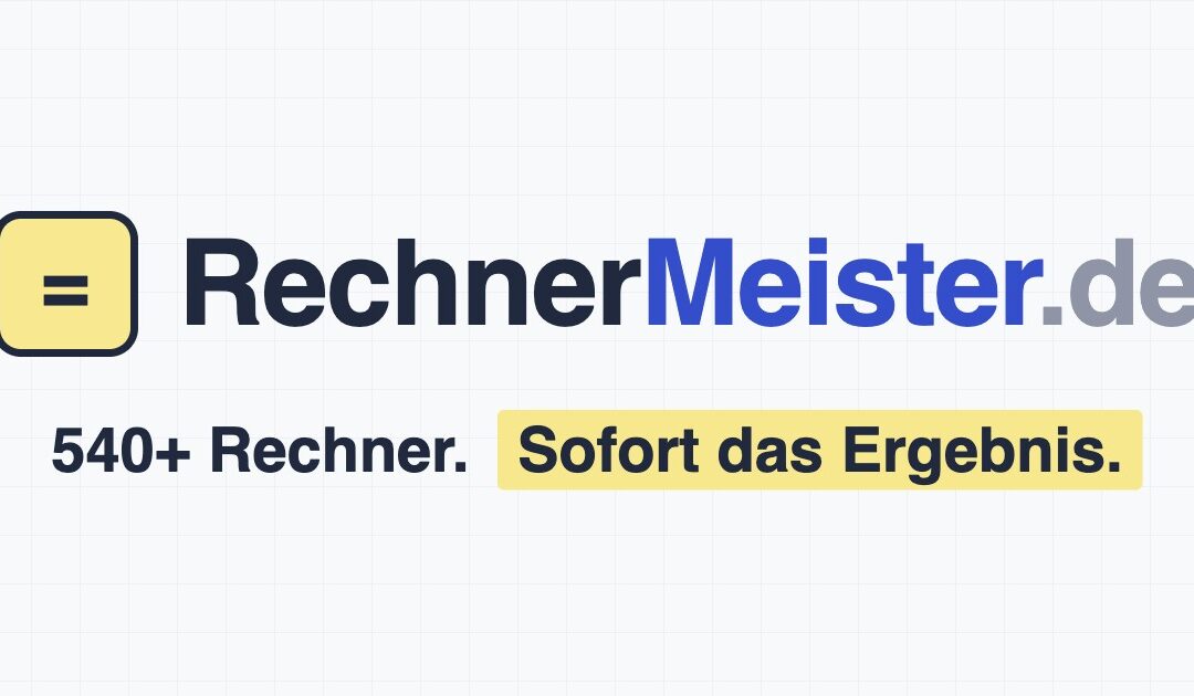 RechnerMeister.de: 540+ kostenlose Online-Rechner für den Alltag